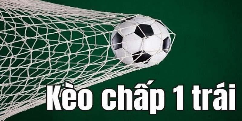 keo chap 1 trai 1 Kèo chấp 1 trái Keobongda