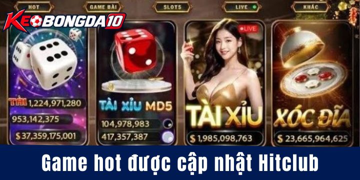 Game hot được cập nhật Hitclub