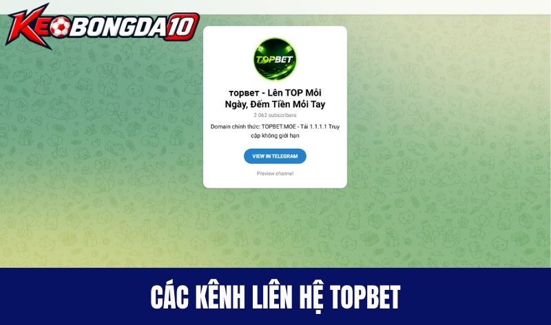 Các kênh liên hệ Topbet hỗ trợ siêu nhanh