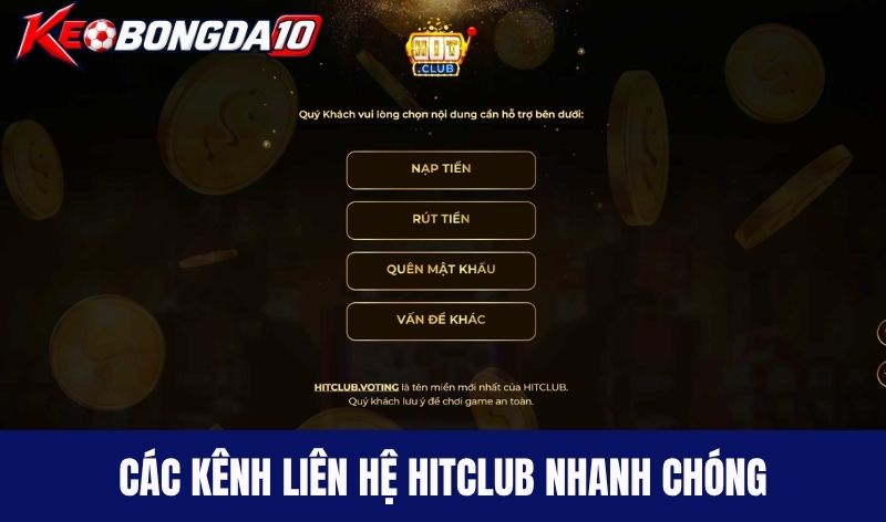 Các kênh liên hệ Hitclub nhanh chóng