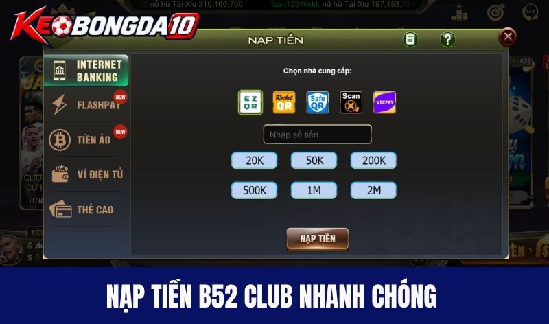 Nạp tiền B52club nhanh chóng nhiều phương thức