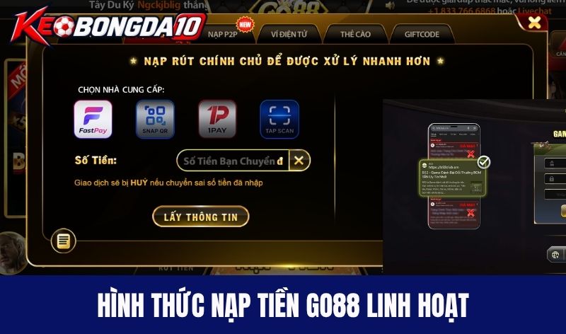 nap tien go88 Quy trình nạp rút Go88 minh bạch