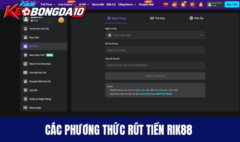 rut tien rik88 Các phương thức rút tiền Rik88