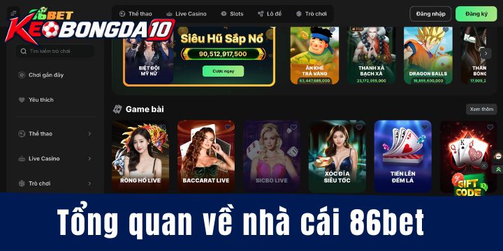 Tổng quan về top nhà cái 86Bet