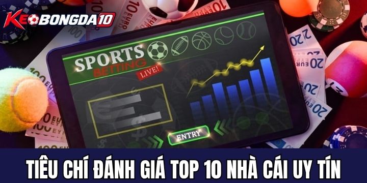 Tiêu chí đánh giá nhà cái uy tín cần có